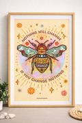 Nothing Will Change If You Change Nothing – Motivational Art Print