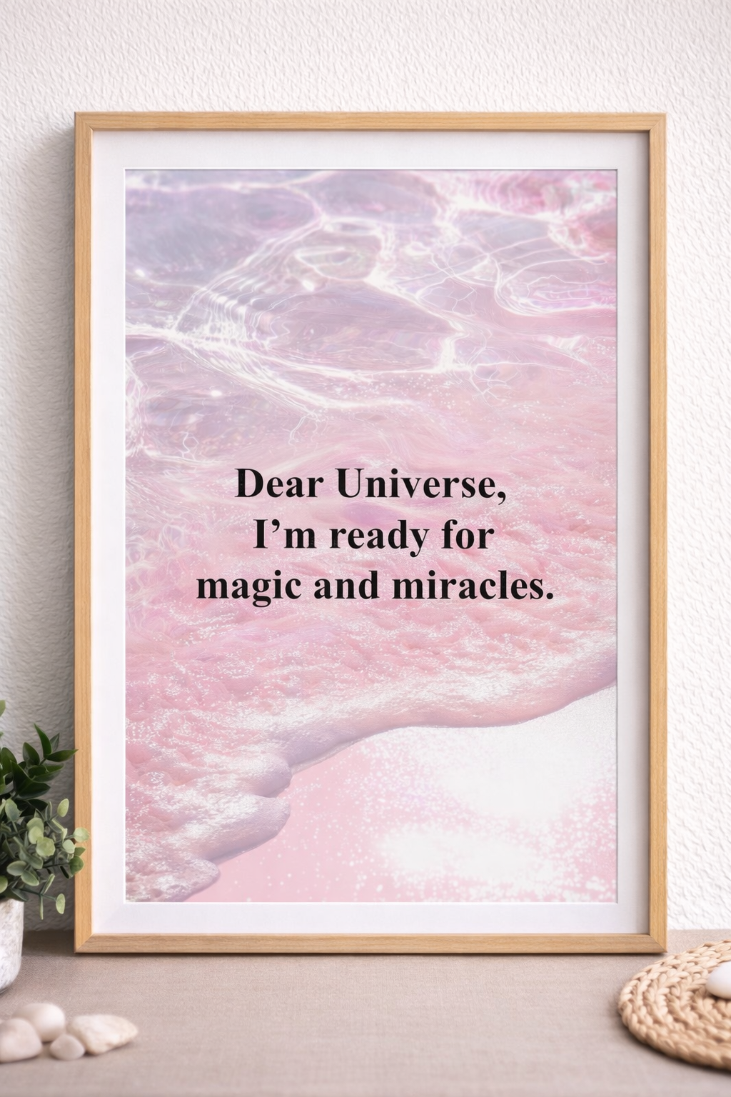 Dear Universe, I’m Ready for Magic and Miracles – Manifestation Art Print