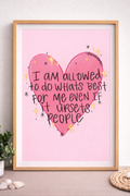 Self Love Affirmation Print – I Am Allowed To Do What’s Best For Me – A4 & A3